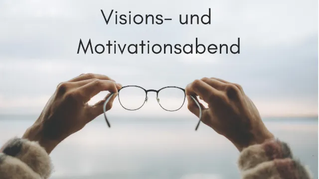 2025-09-29 Visions und Motivationsabend (Foto: Sekretariat Berg) 2025-09-29 Visions und Motivationsabend (Foto: Sekretariat Berg)