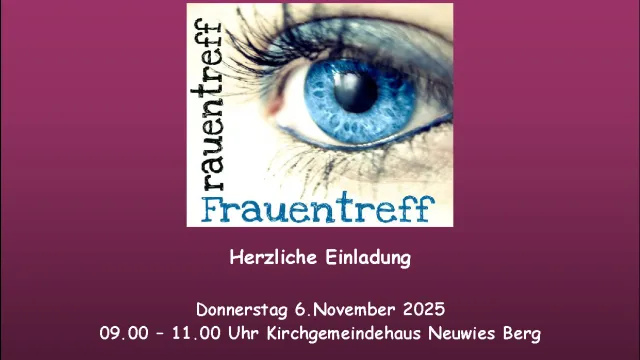 2025-11-06 Frauentreff Plakat Farbig 11.2025 für Gemeinde (Foto: Sekretariat Berg) 2025-11-06 Frauentreff Plakat Farbig 11.2025 für Gemeinde (Foto: Sekretariat Berg)
